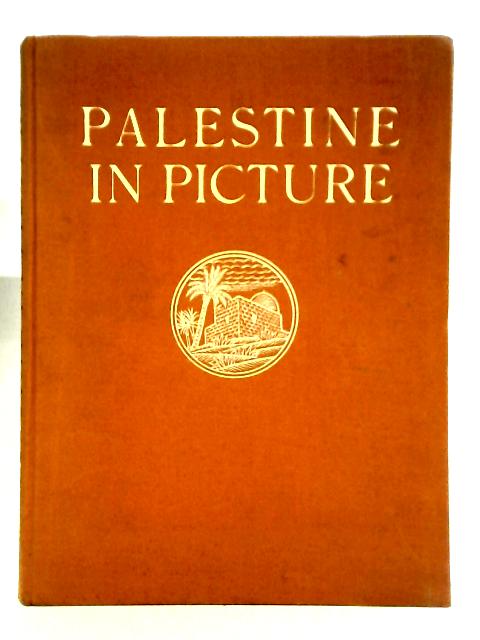 Palestine in Picture By C. E. Raven (intro)