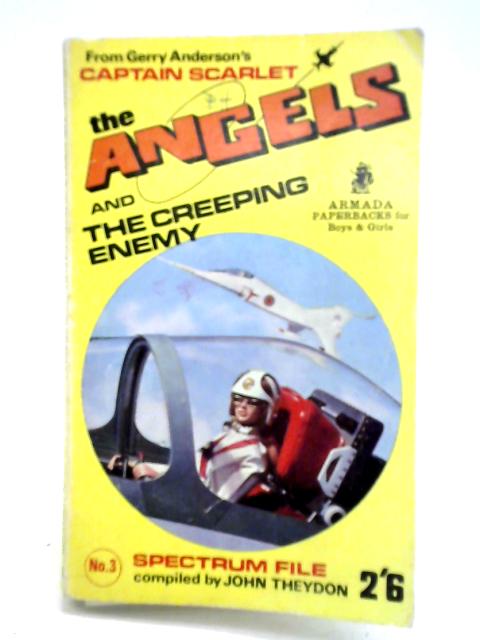 The Angels and the Creeping Enemy By John Theydon & Chris Higham