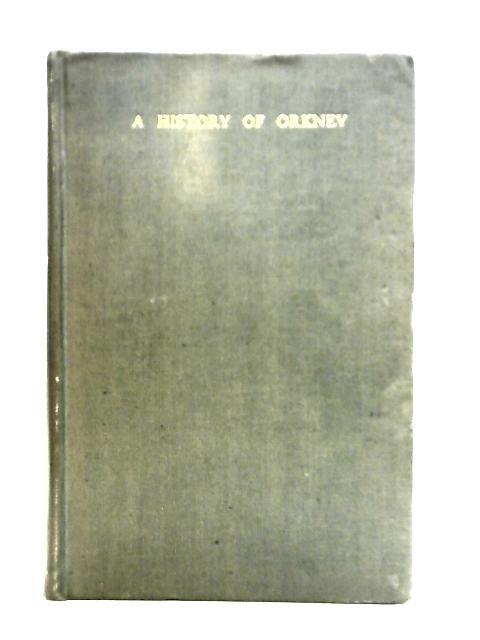 A History Of Orkney par J. Storer Clouston