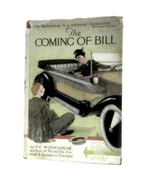 The Coming Of Bill By P. G. Wodehouse