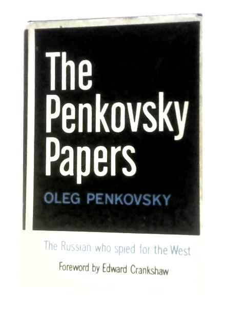 The Penkovsky Papers By Oleg Penkovsky