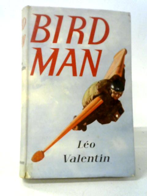 Bird Man By Leo. Valentin