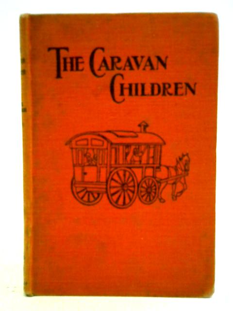 The Caravan Children von Lucy W. Bellhouse