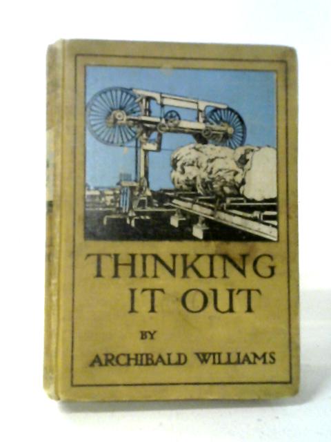 Thinking It Out par Archibald Williams