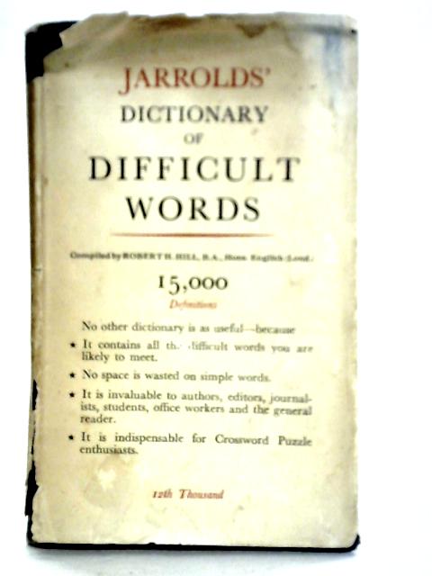 Jarrold's Dictionary of Difficult Words par Robert H. Hill (comp)