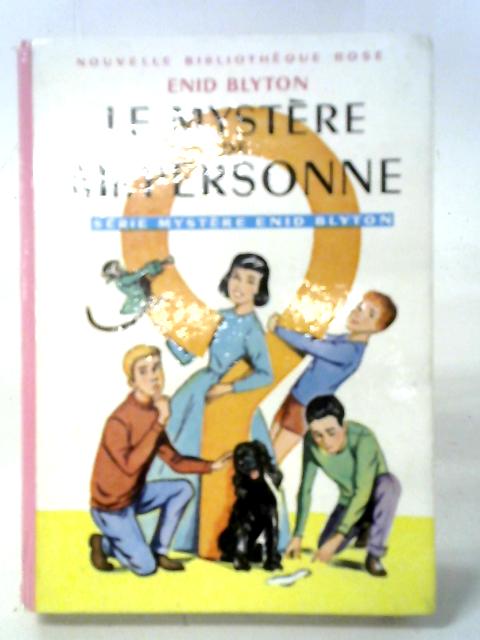 Le Mystere De Monsieur Personne By Enid Blyton