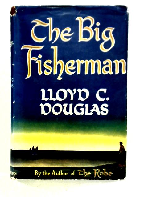 The Big Fisherman par Lloyd C. Douglas