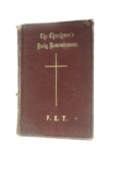 The Churchman's Daily Remembrancer By Various