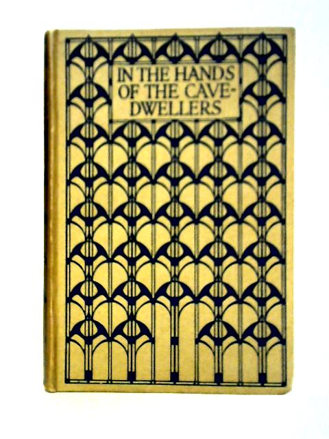 In The Hands of The Cave-Dwellers By G. A. Henty