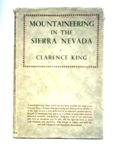 Mountaineering In The Sierra Nevada von Clarence King