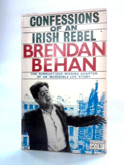 Confessions of an Irish Rebel von Brendan Behan