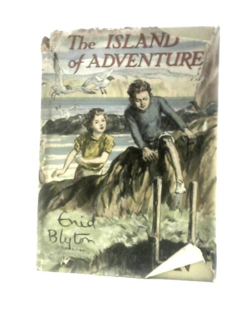 The Island of Adventure By Enid Blyton