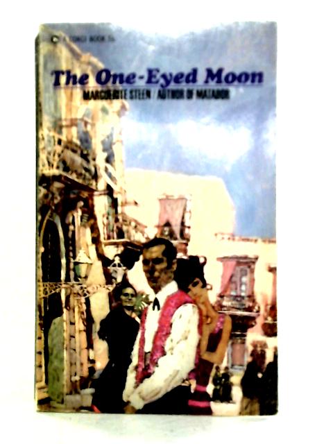 The One-eyed Moon (Corgi Books. no. FN7491.) By Marguerite Steen