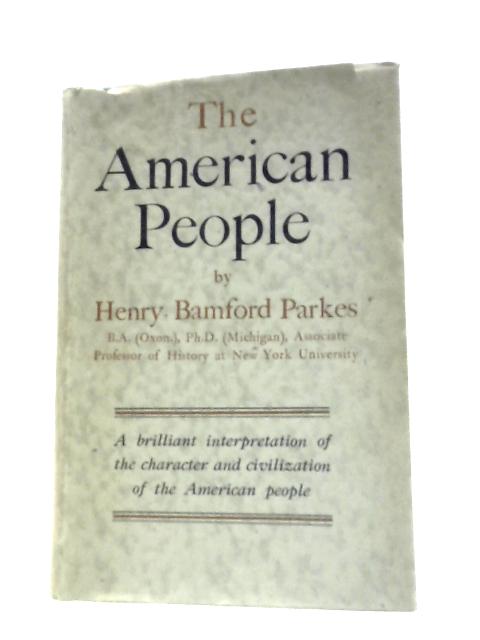 The American People von Henry Bamford Parkes