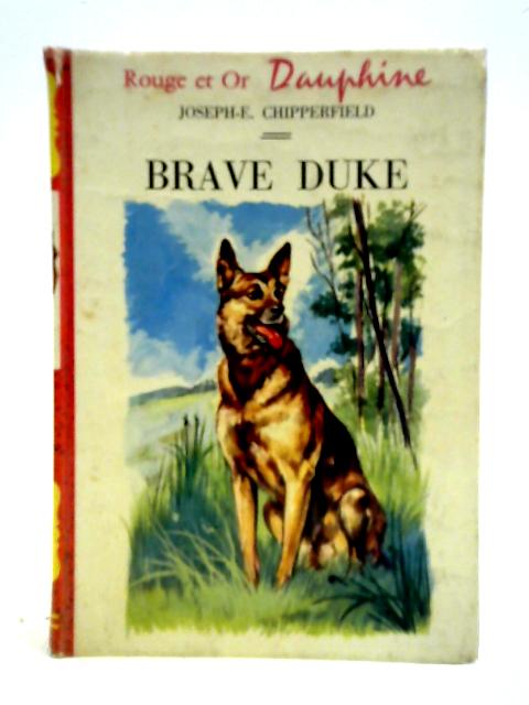 Brave Duke By Joseph E. Chipperfield