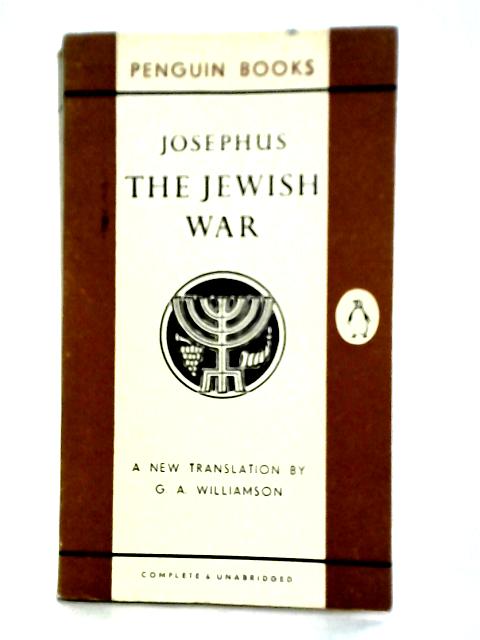 The Jewish War By Josephus G. A. Williamson (trans)