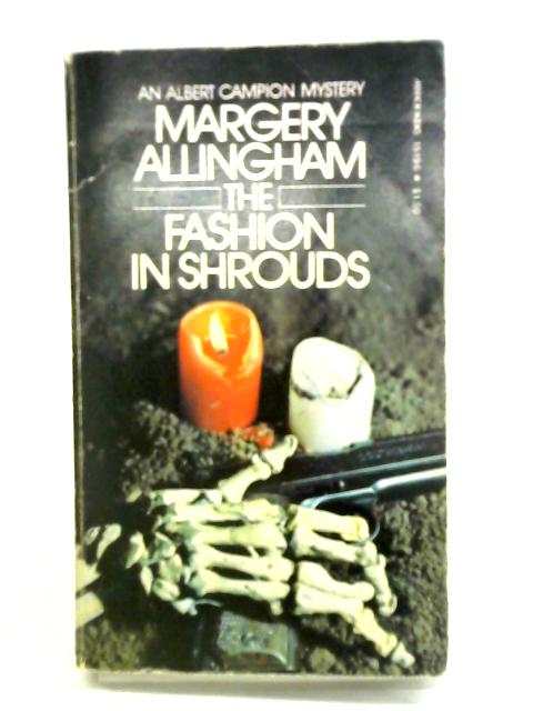 Fashion in Shrouds By Margery Allingham