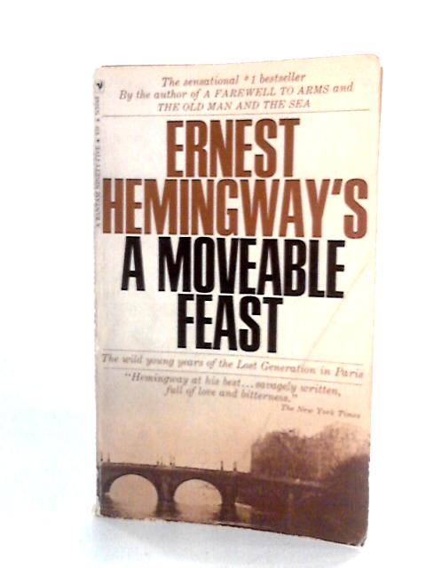 A Moveable Feast By Ernest Hemingway