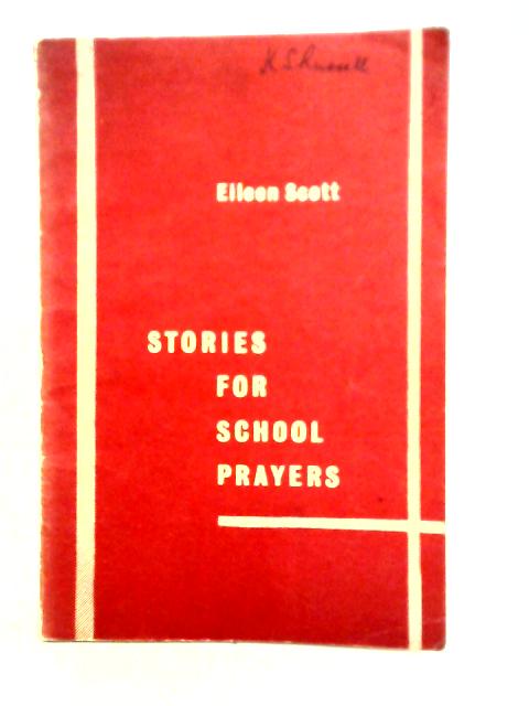 Stories for School Prayers par Eileen Scott