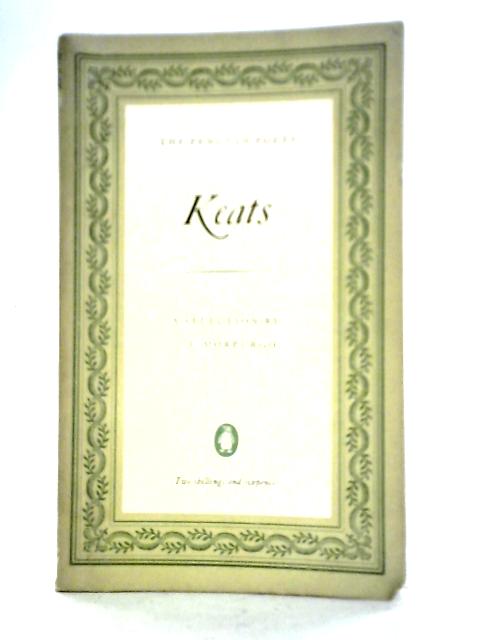 John Keats, A Selection of His Poetry (The Penguin Poets D23) von John Keats, J. E. Morpurgo (ed)