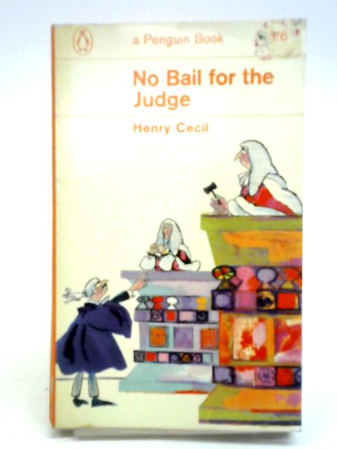 No Bail For the Judge By Henry Cecil