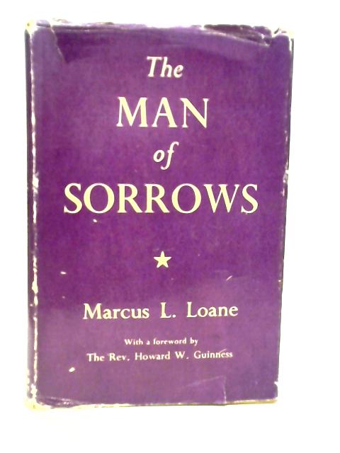 The Man of Sorrows von Marcus L.Loane
