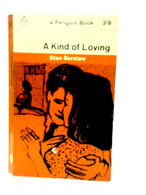 A Kind of Loving By Stan Barstow