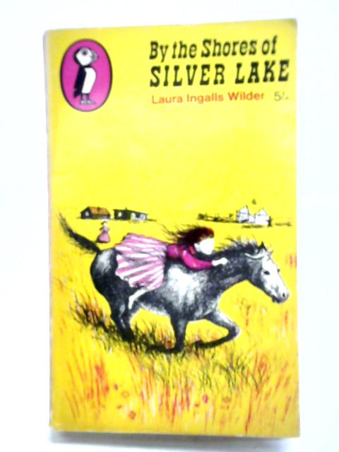 By The Shores of Silver Lake By Laura Ingalls Wilder