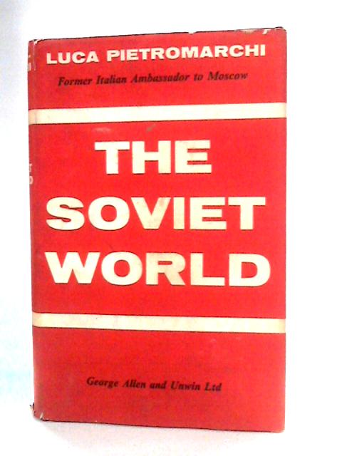 The Soviet World By Luca Pietromarchi
