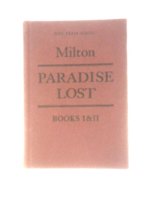 Paradise Lost Books I and II By John Milton