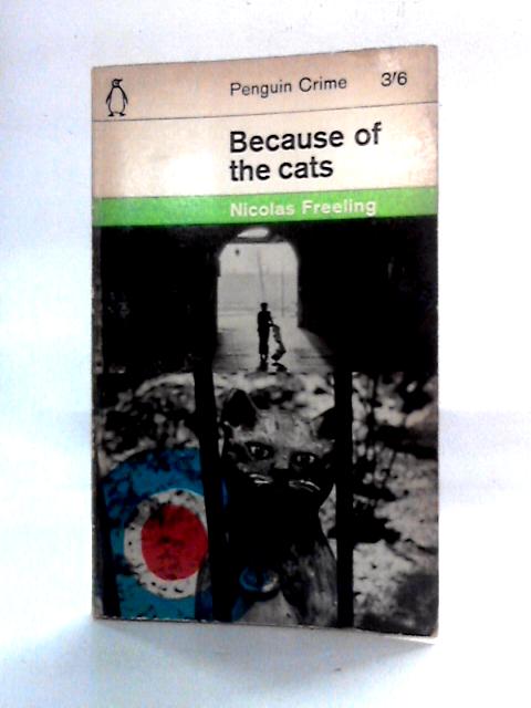 Because of the Cats By Nicolas Freeling