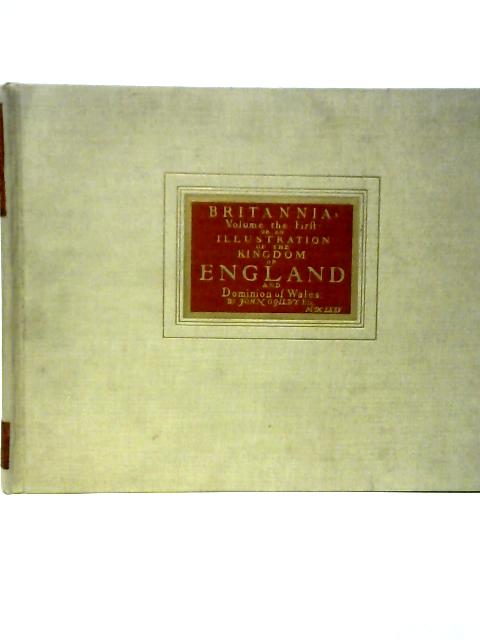 Britannia. Volume The First By John O Gilby