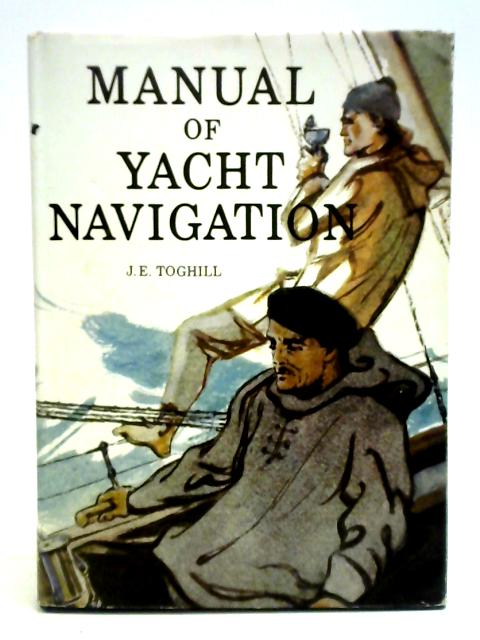 Manual Of Yacht Navigation von Jeff E. Toghill