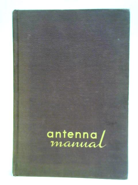 Antenna Manual By Woodrow Smith