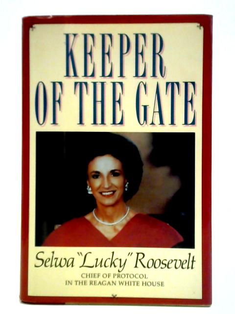 Keeper of the Gate By Selwa Roosevelt