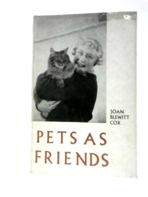 Pets As Friends von Joan Blewitt Cox