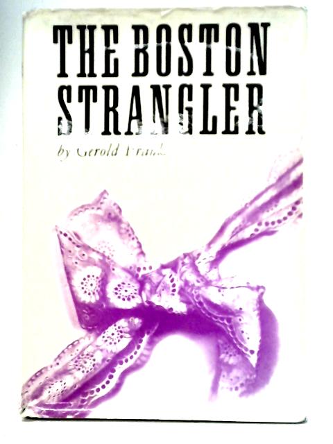 The Boston Strangler von Gerold Frank