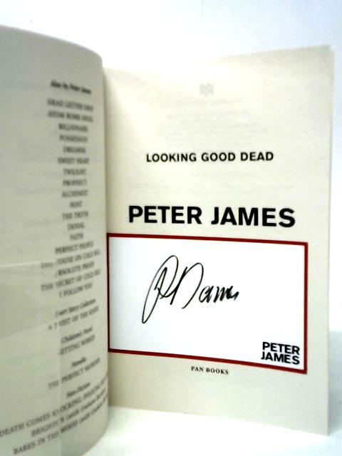 Looking Good Dead By Peter James