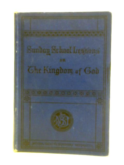 A Course of School Lessons on The Kingdom Of God par Canon Reynolds