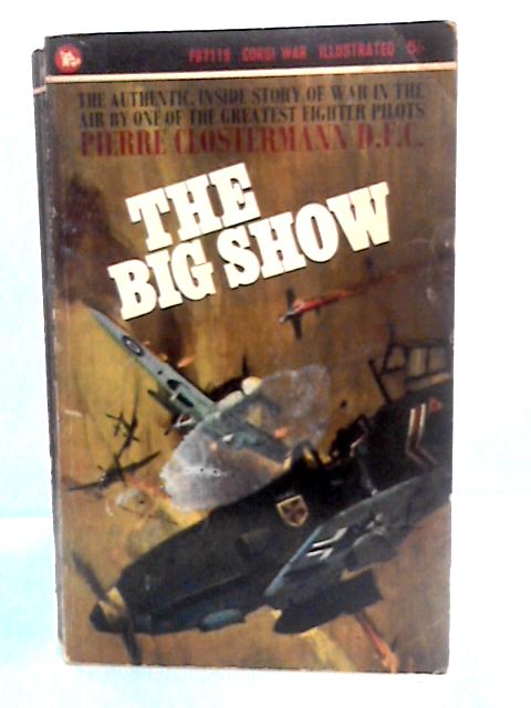 The Big Show von Pierre Clostermann DFC