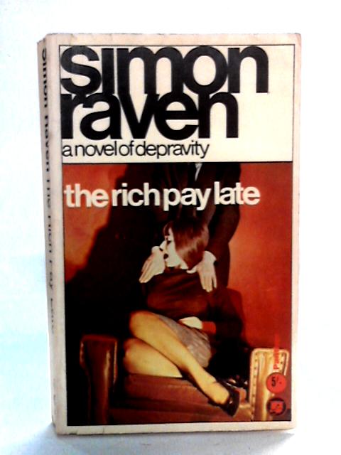 The Rich Pay Late By Simon Raven