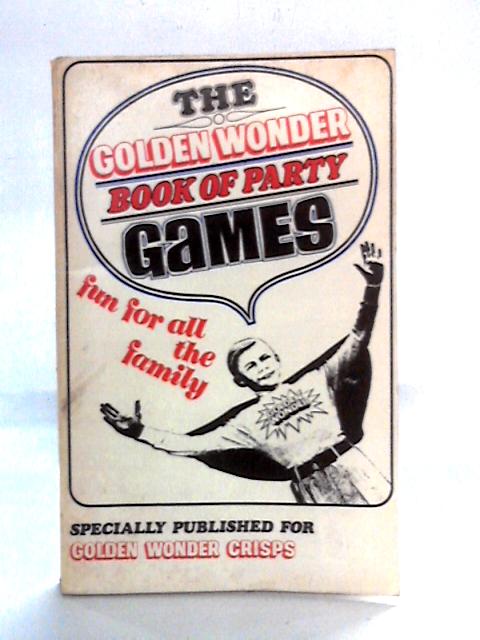 The Golden Wonder Book of Party Games By Joseph Edmundson