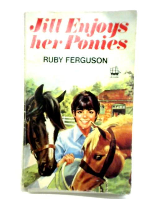 Jill Enjoys Her Ponies By Ruby Ferguson