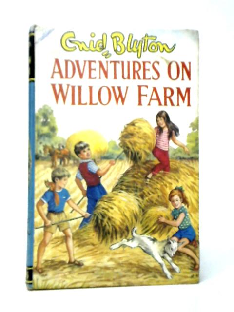 Adventures at Willow Farm von Enid Blyton