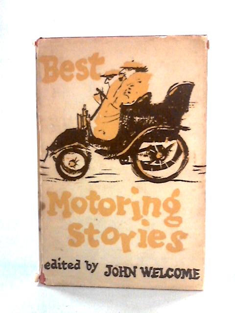 Best Motoring Stories von John Welcome Ed.