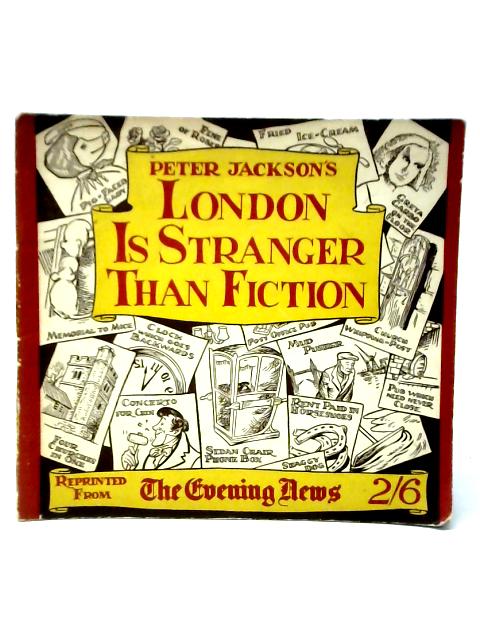 London Is Stranger Than Fiction By Peter Jackson