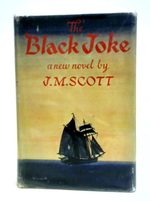 The Black Joke By J. M. Scott