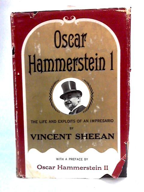 Oscar Hammerstein I By Vincent Sheean