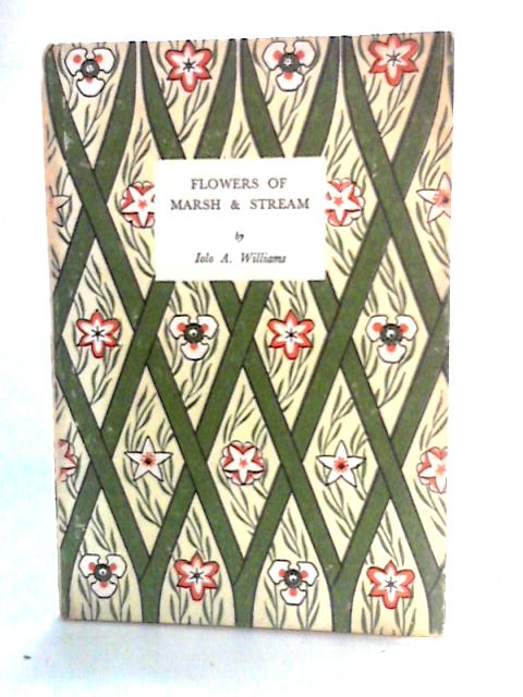 Flowers of Marsh and Stream: King Penguin No.27 von Iolo A. Williams