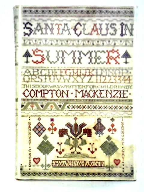 Santa Claus In Summer von Compton Mackenzie